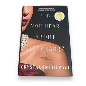 Did You Hear About Kitty Karr? Novel By Crystal Smith Paul Hardback